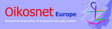 Banner of Oikosnet Europe de Ecumenical Association of Academies and Laity Centres